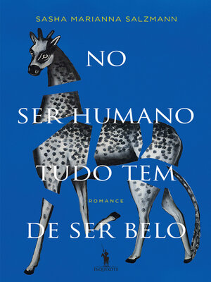 cover image of No Ser Humano Tudo Tem de Ser Belo